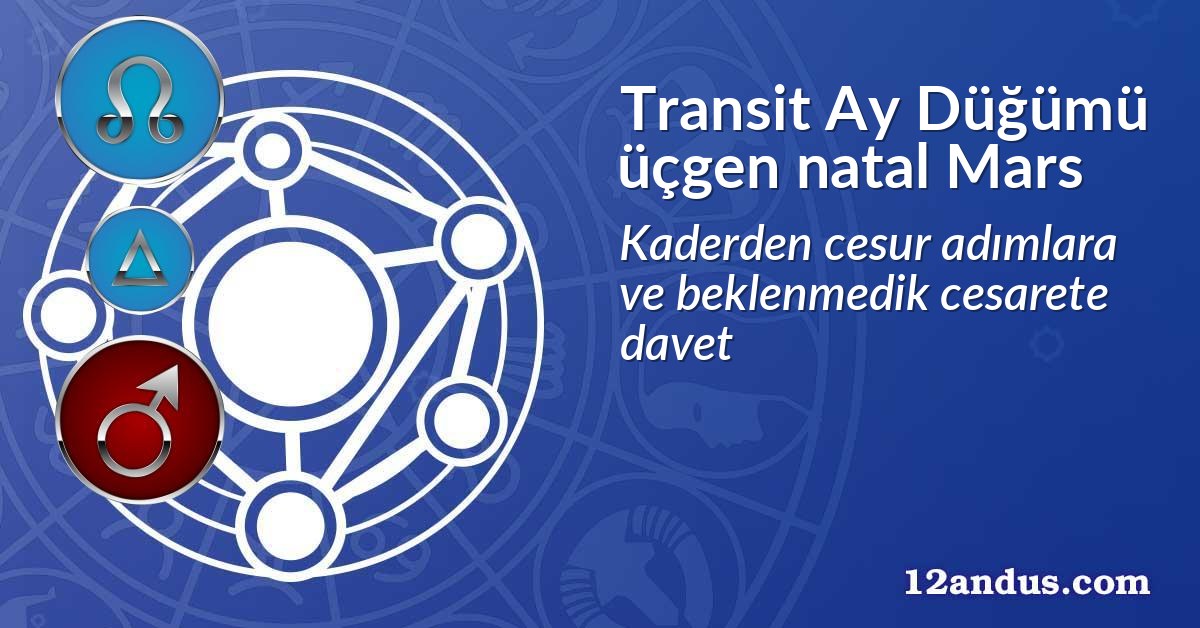 Transit Ay D&uuml;ğ&uuml;m&uuml; &uuml;&ccedil;gen natal Mars