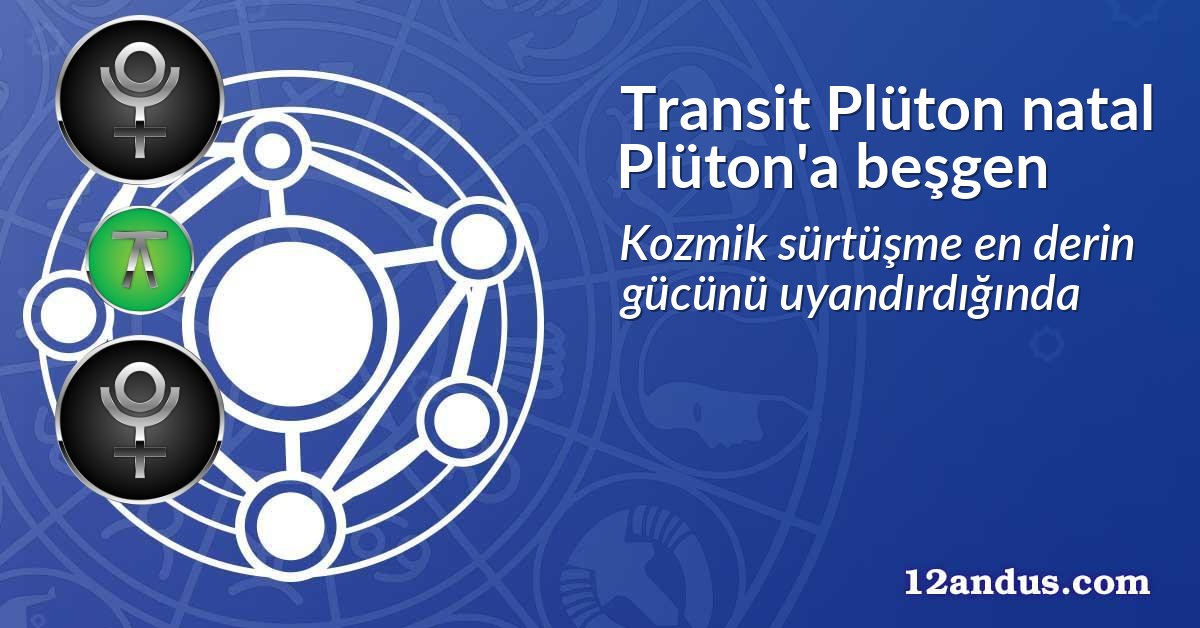 Transit Plüton natal Plüton'a beşgen