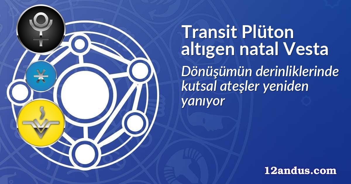 Transit Plüton altıgen natal Vesta
