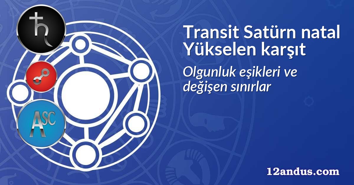 Transit Satürn natal Yükselen karşıt
