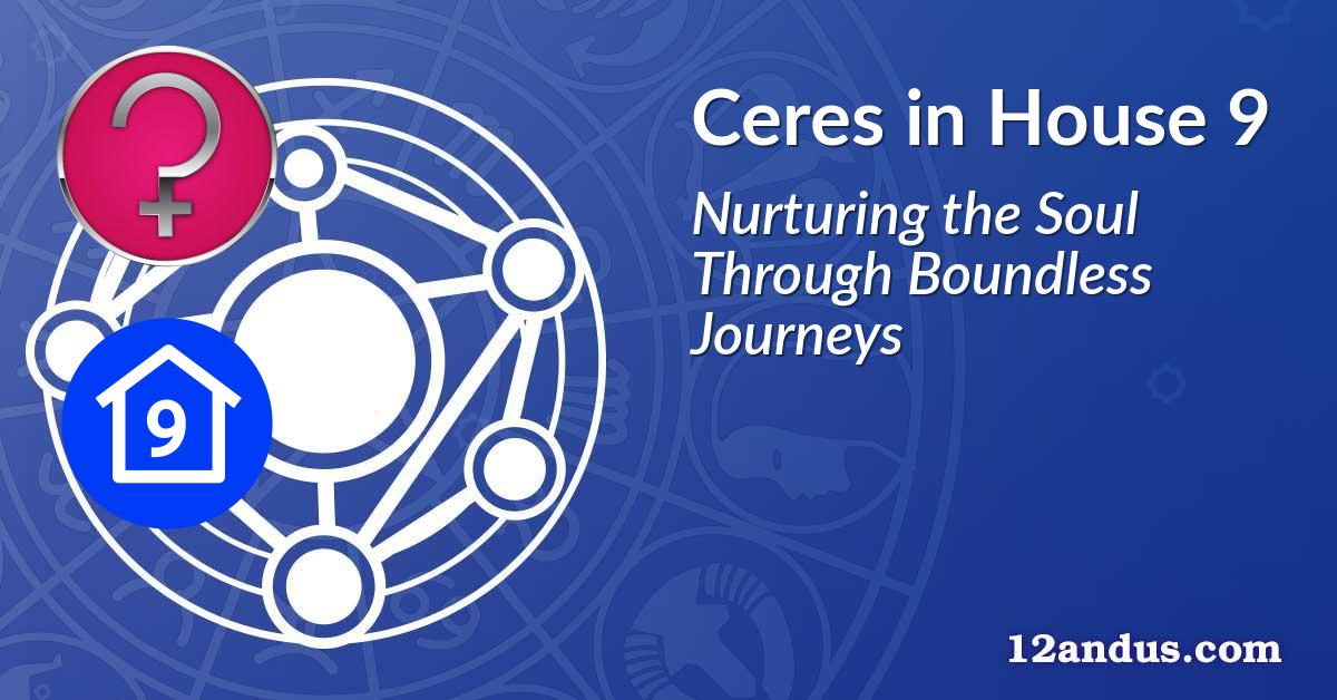 Ceres in House 9