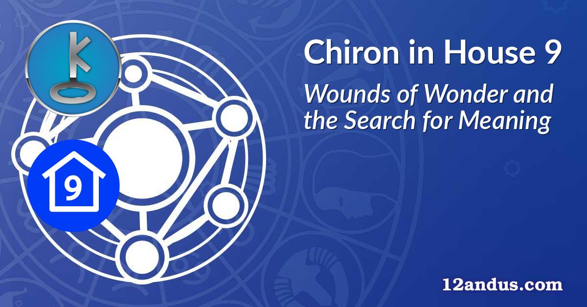 Chiron in House 9