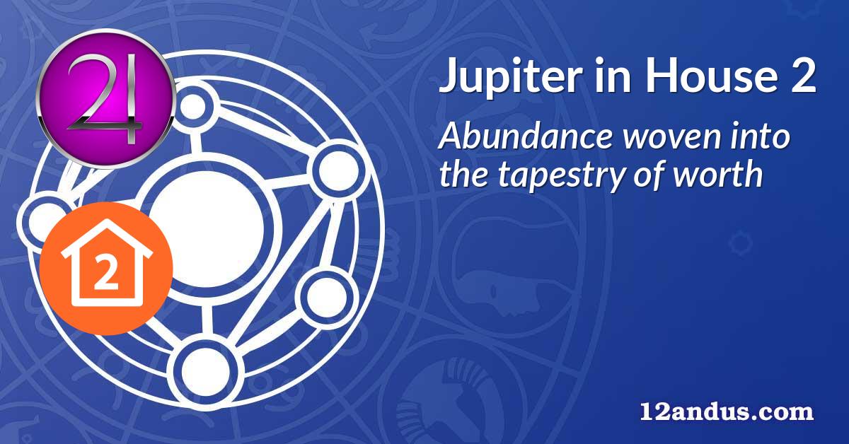 Jupiter in House 2