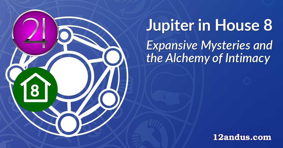 Jupiter in House 8