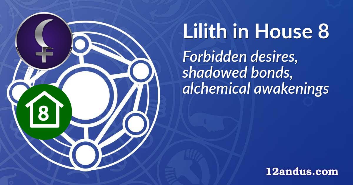 Lilith in House 8