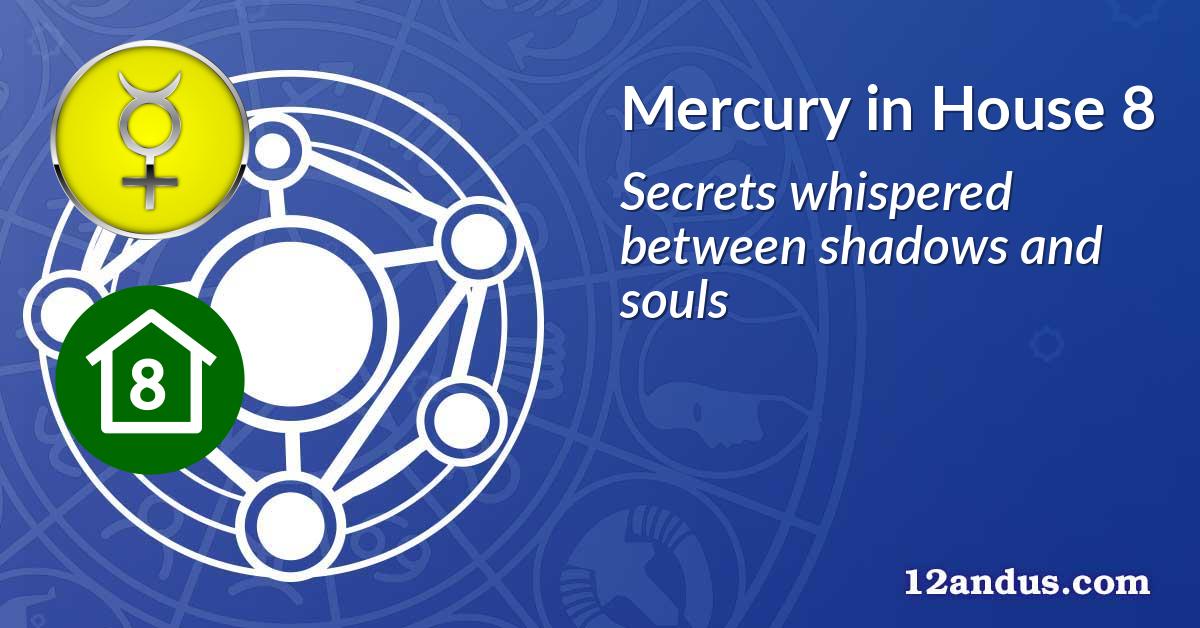 Mercury in House 8