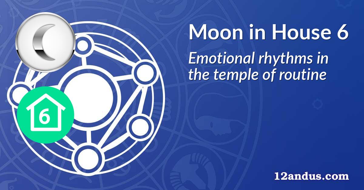 Moon in House 6