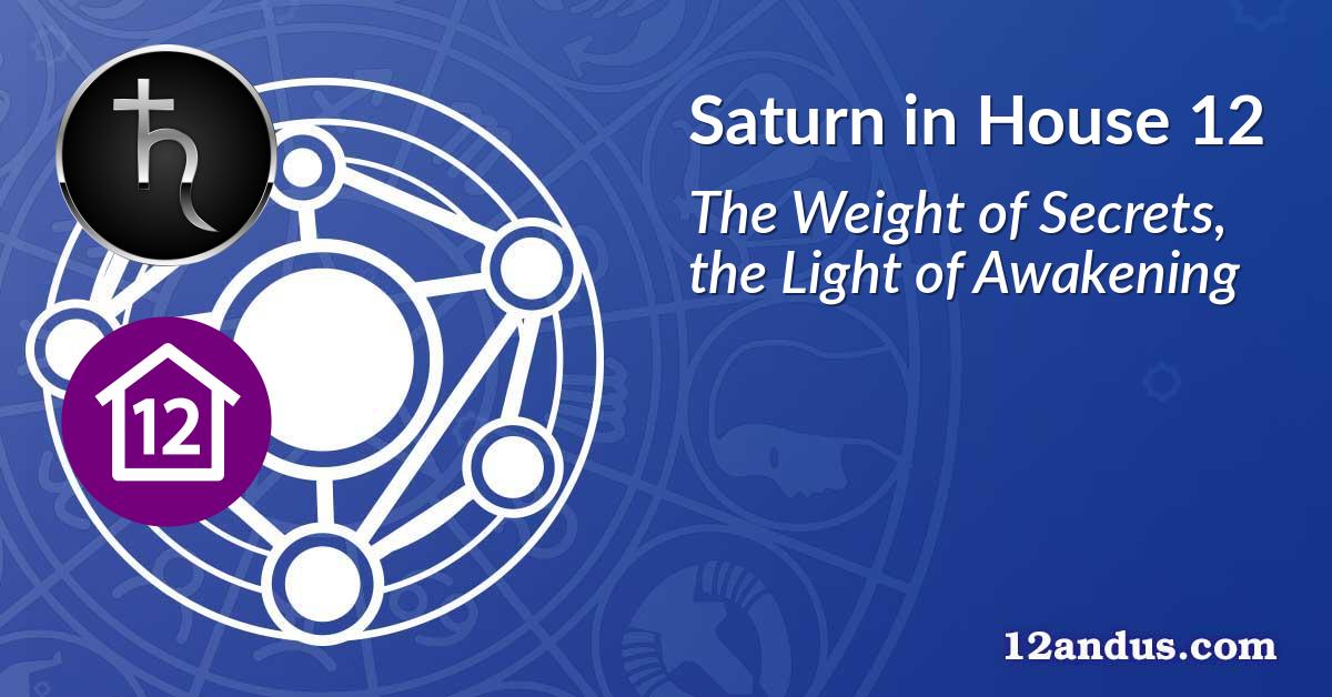 Saturn in House 12