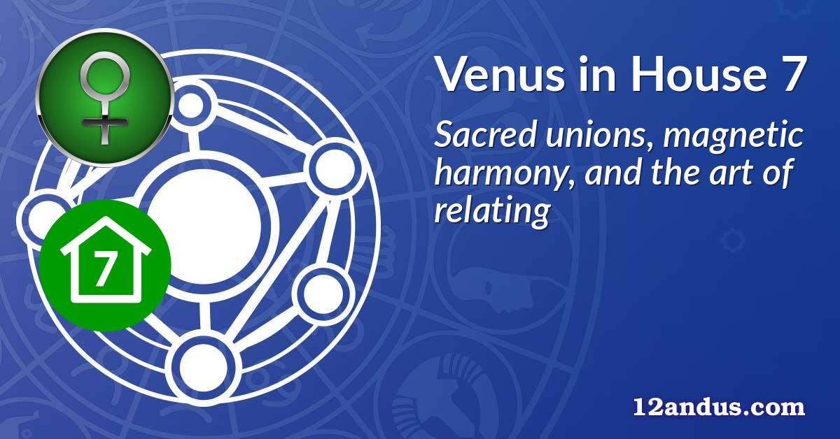 Venus in House 7