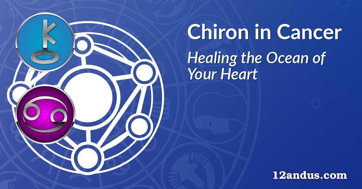 Chiron in Cancer