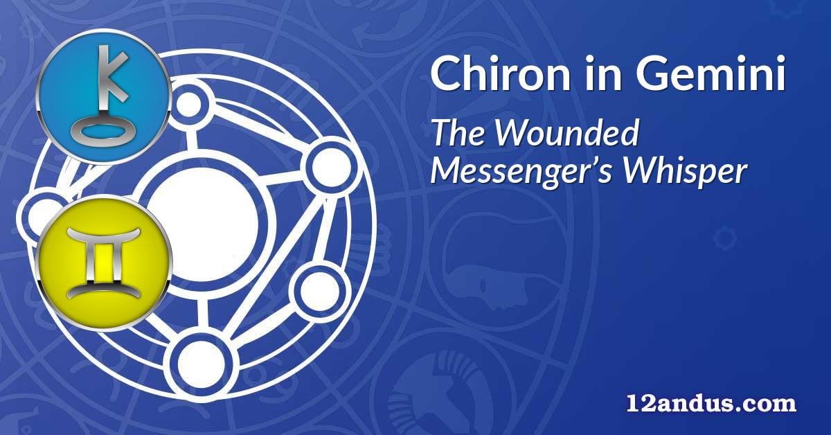 Chiron in Gemini