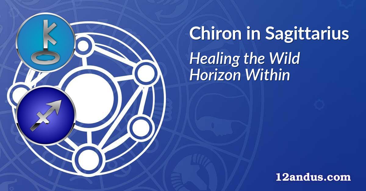Chiron in Sagittarius