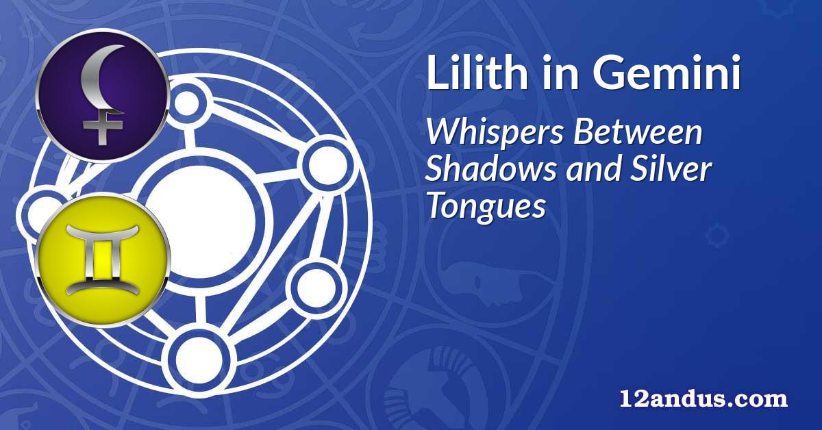 Lilith in Gemini