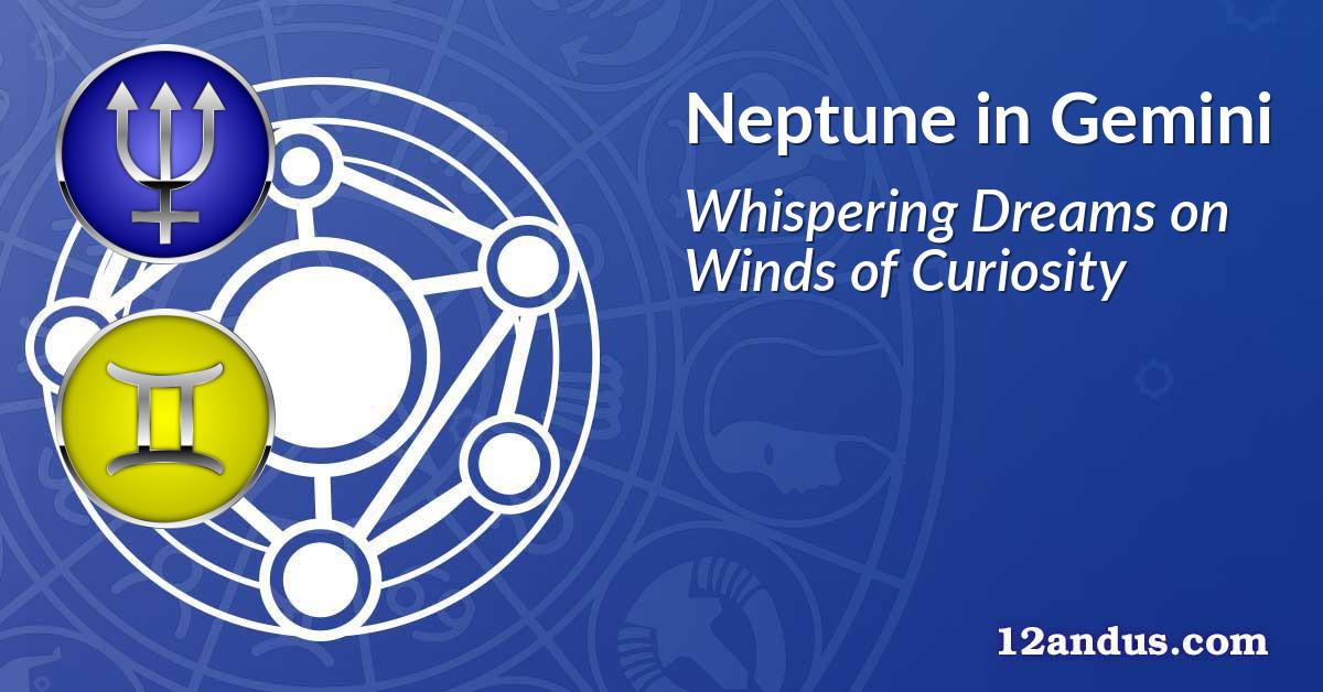 Neptune in Gemini