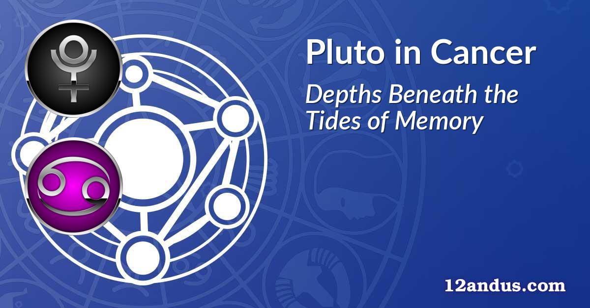 Pluto in Cancer