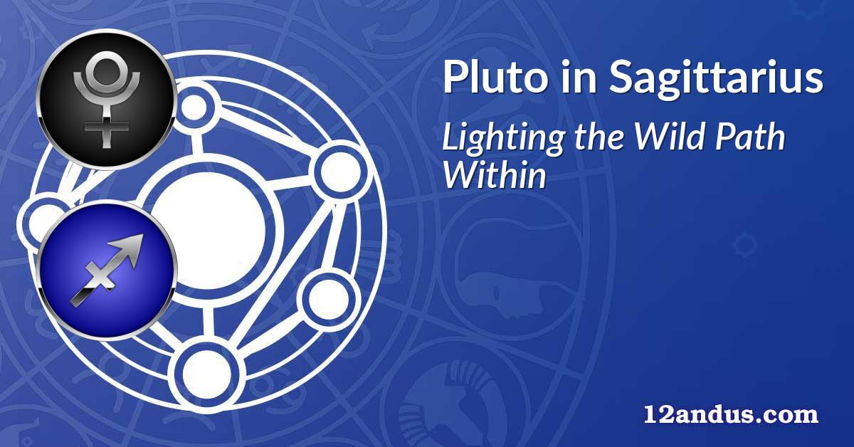 Pluto in Sagittarius