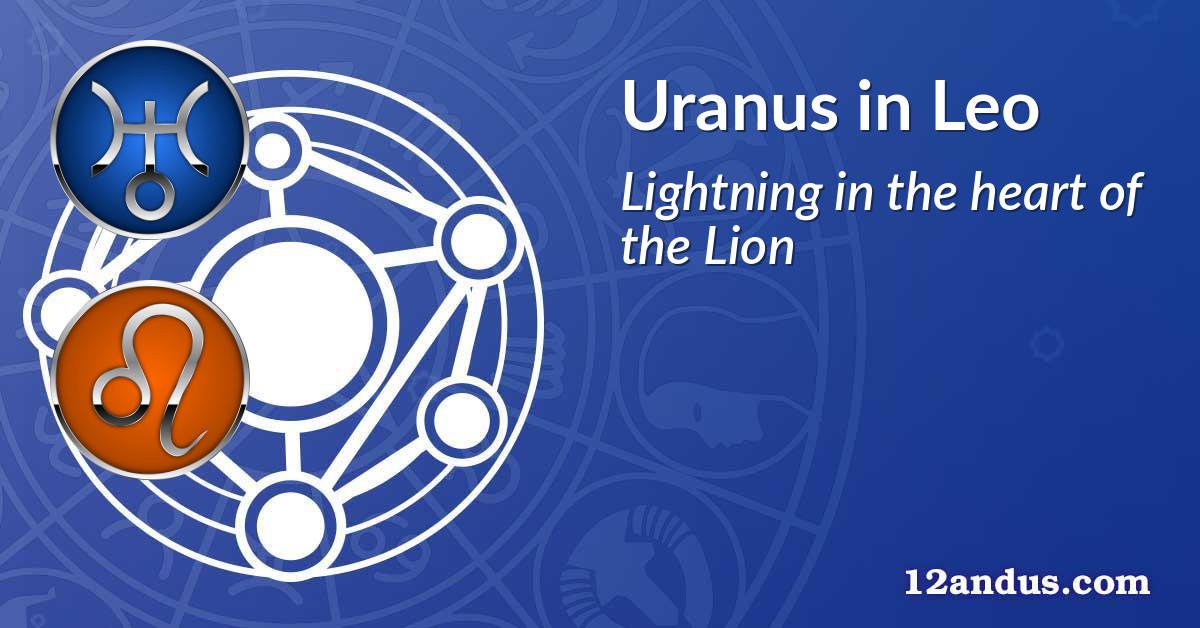 Uranus in Leo