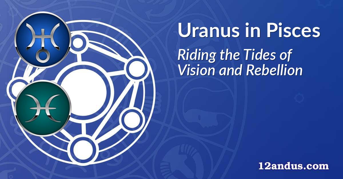 Uranus in Pisces