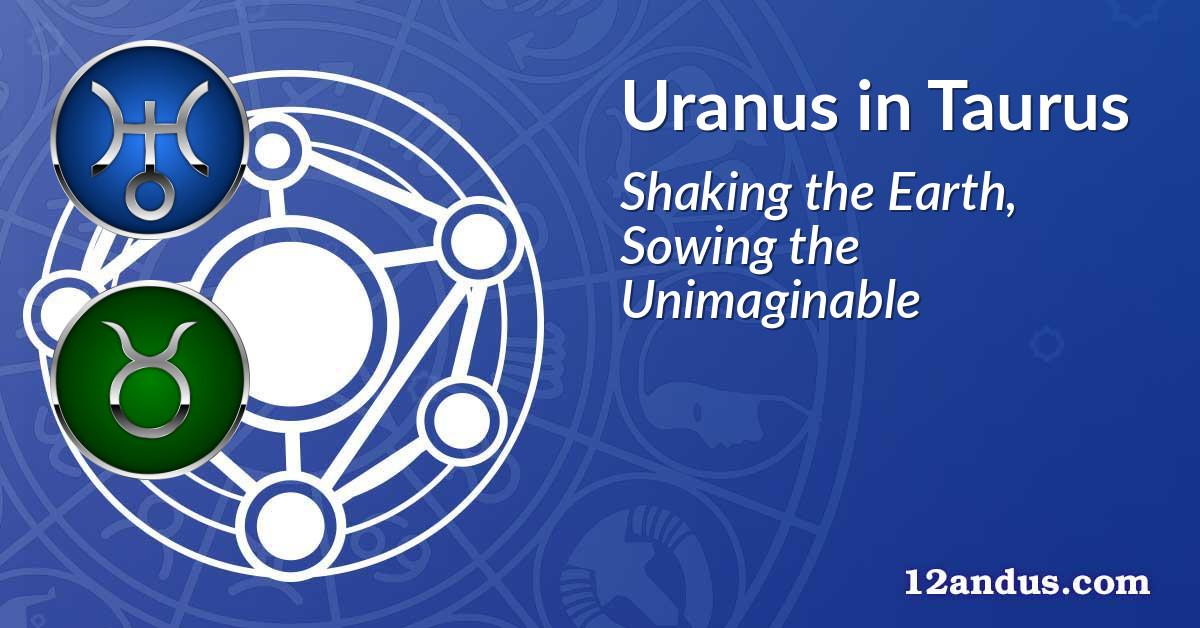 Uranus in Taurus