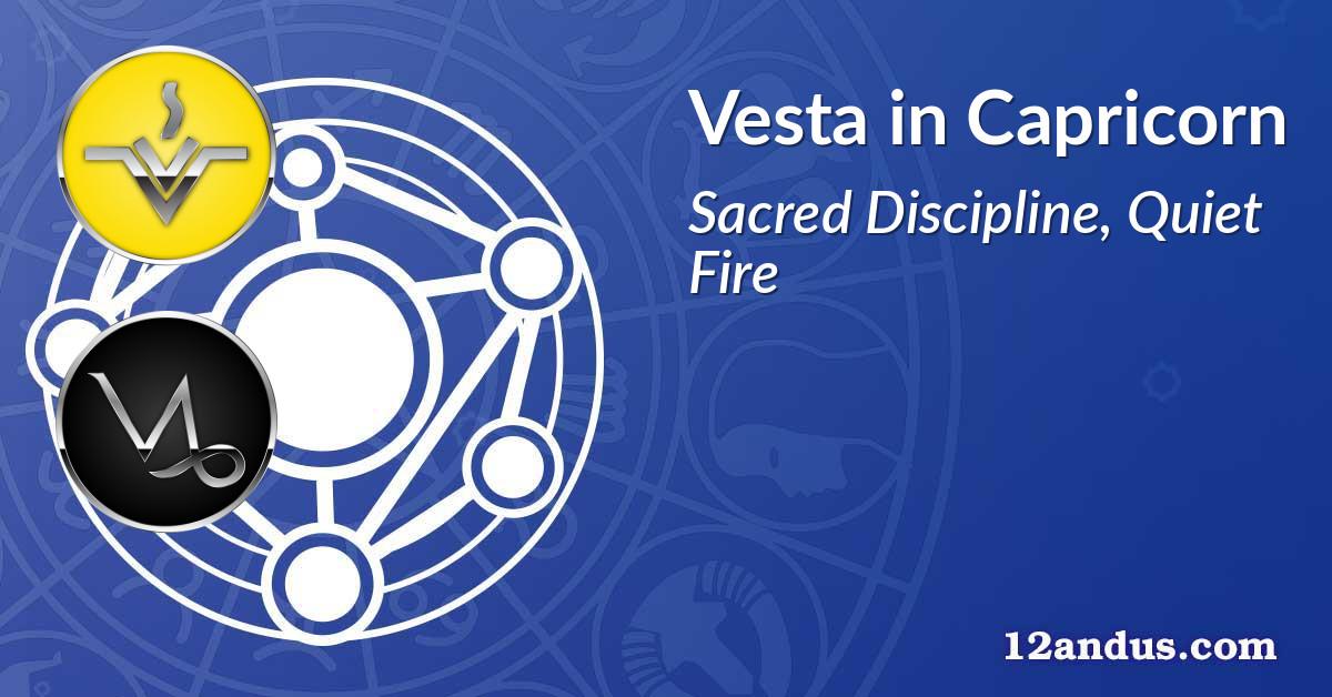 Vesta in Capricorn