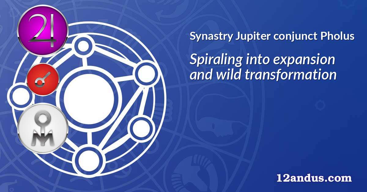 Jupiter conjunct Pholus in the synastry chart