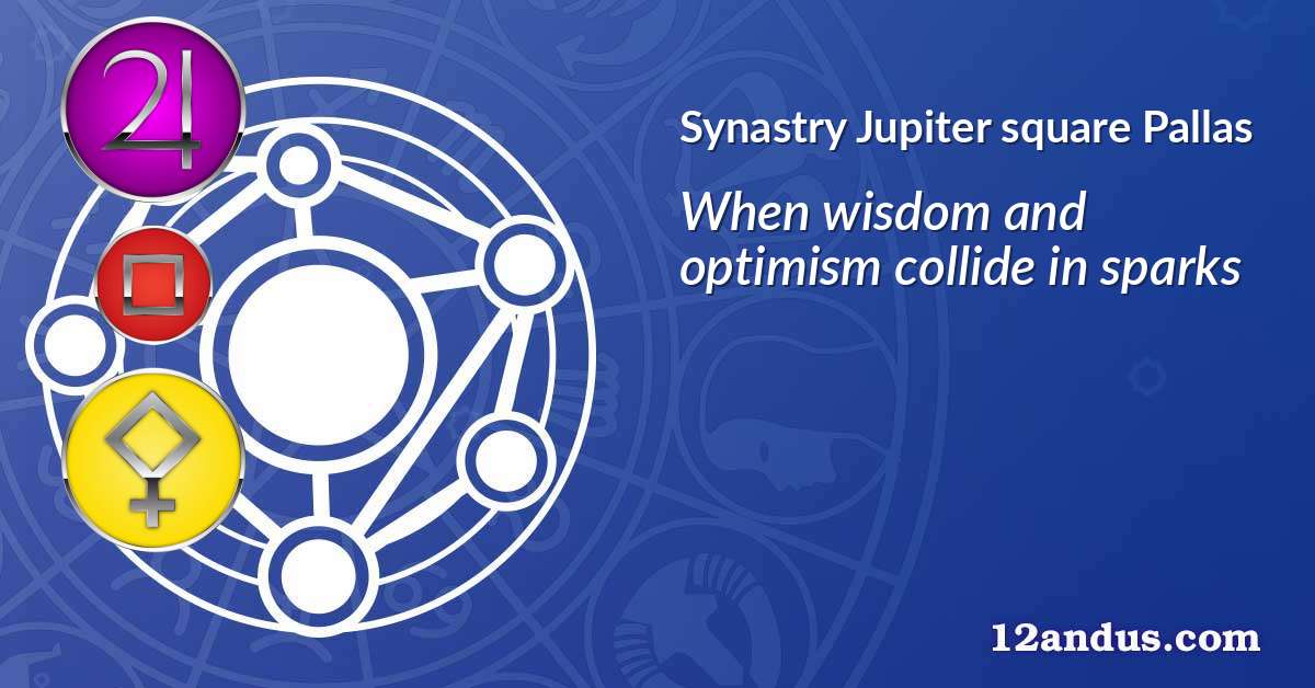 Jupiter square Pallas in the synastry chart