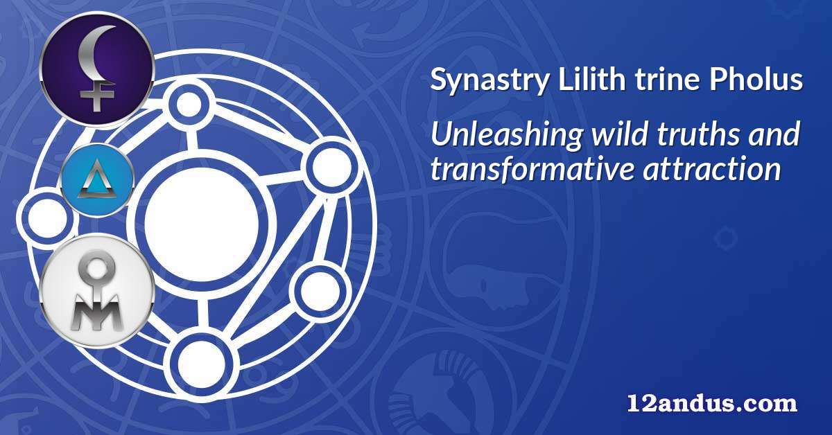 Lilith trine Pholus in the synastry chart