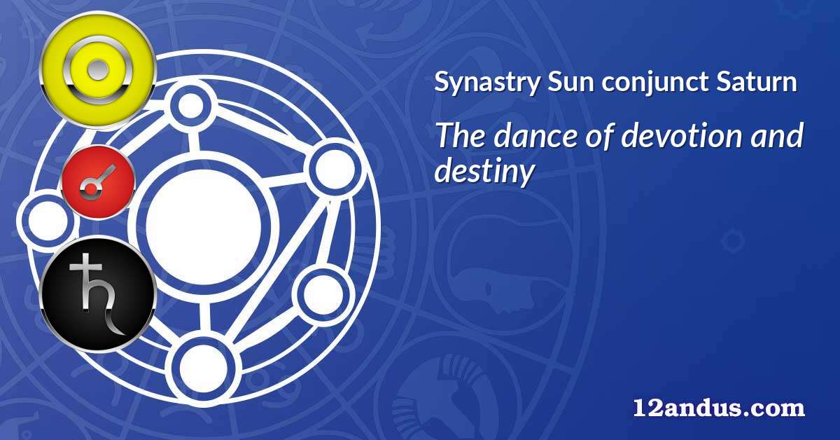 Sun conjunct Saturn in the synastry chart
