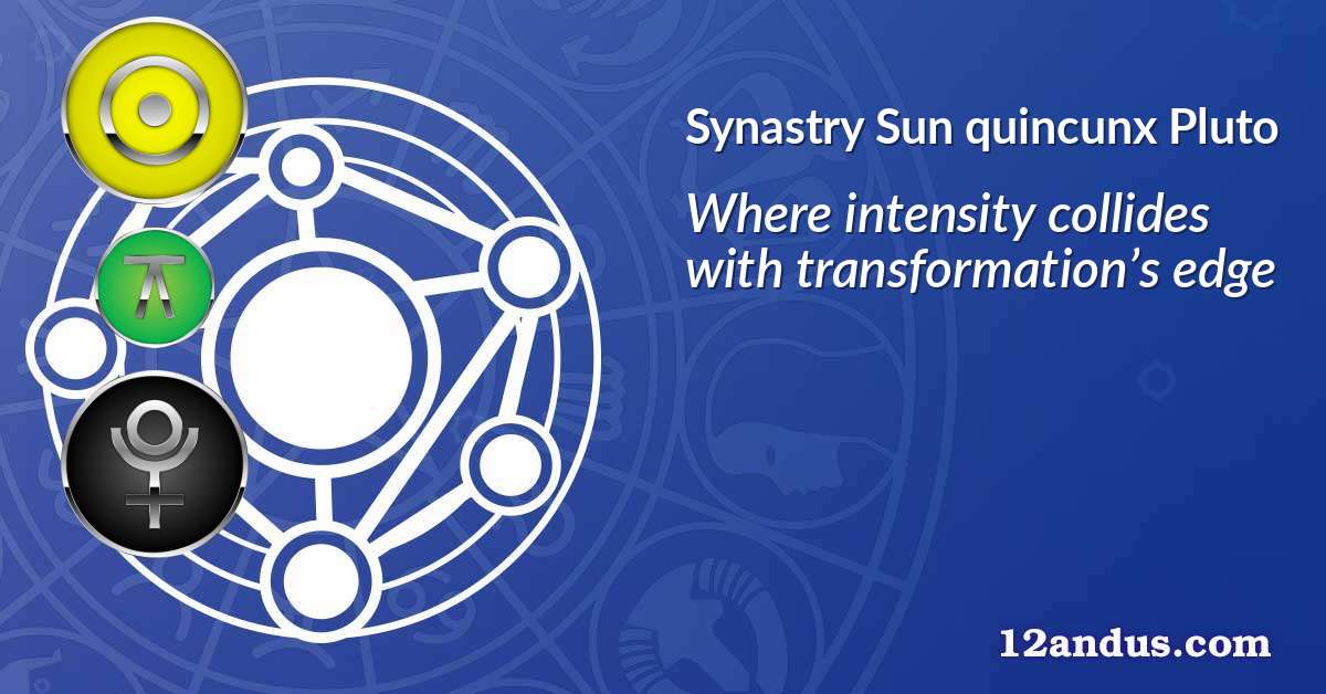 Sun quincunx Pluto in the synastry chart
