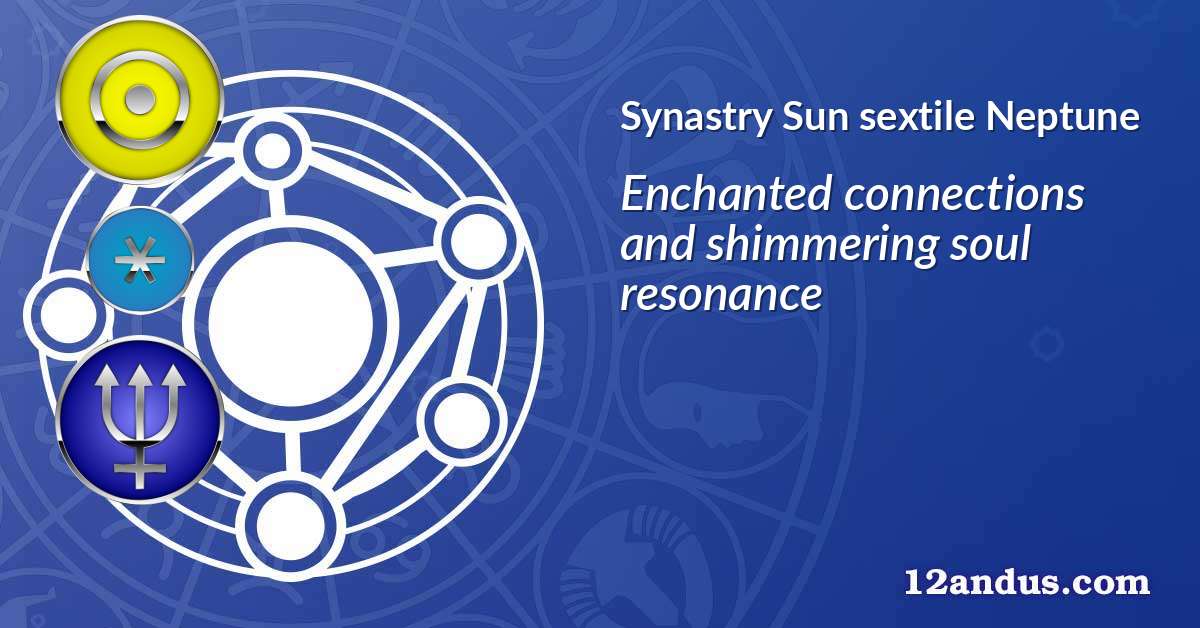 Sun sextile Neptune in the synastry chart