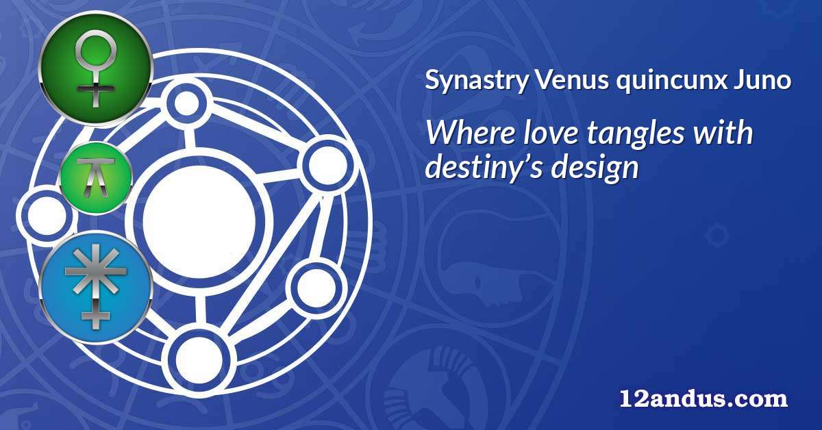 Venus quincunx Juno in the synastry chart