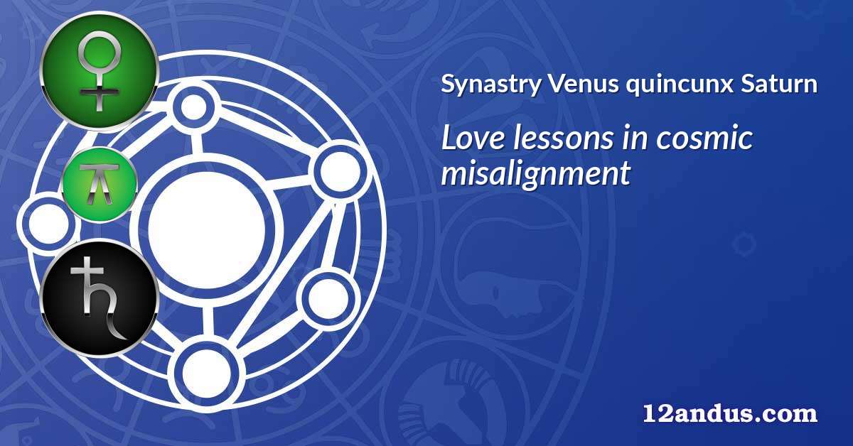 Venus quincunx Saturn in the synastry chart