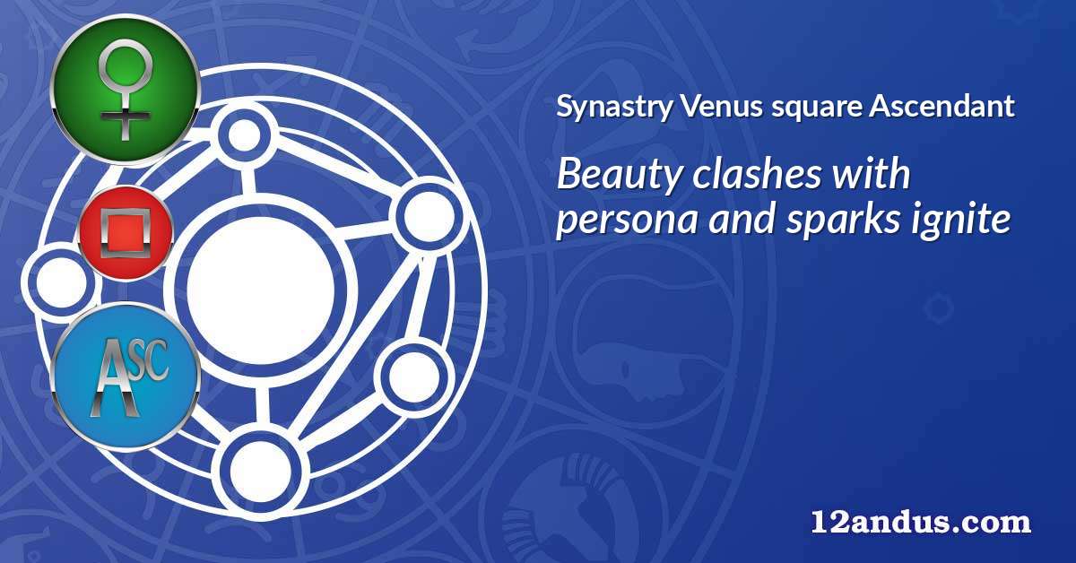 Venus square Ascendant in the synastry chart