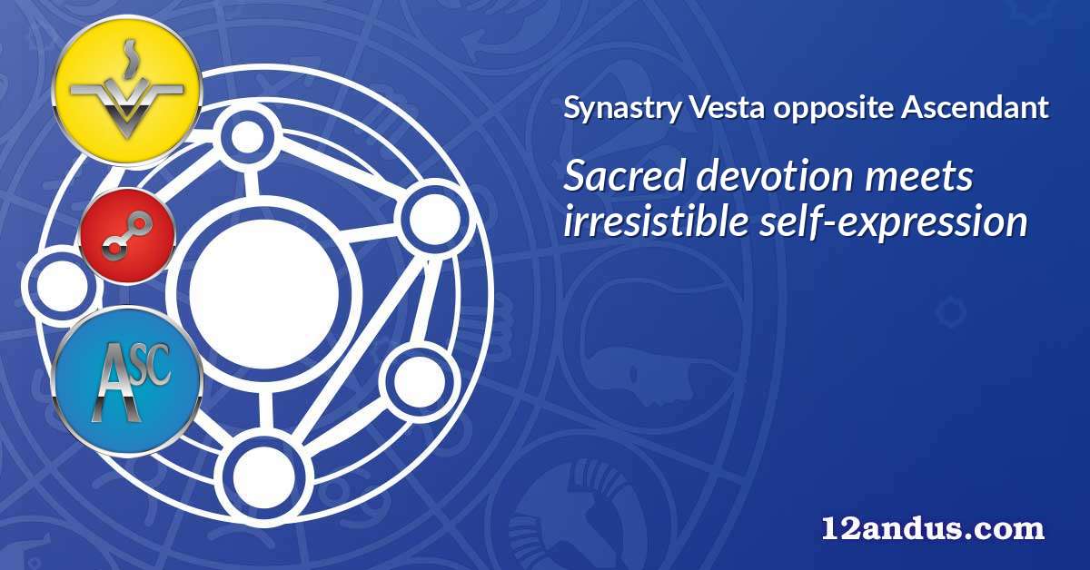 Vesta opposite Ascendant in the synastry chart