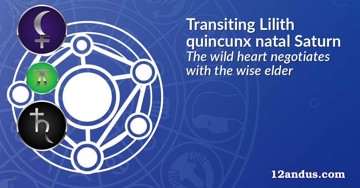 Transiting Lilith quincunx natal Saturn