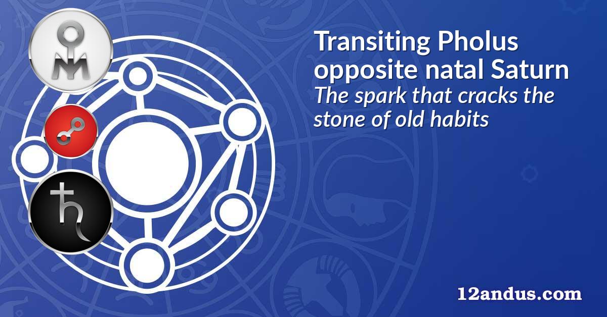 Transiting Pholus opposite natal Saturn
