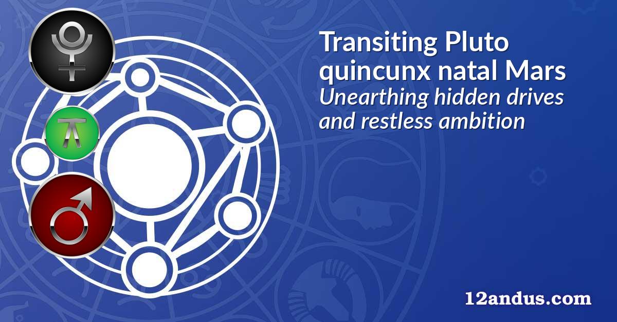 Transiting Pluto quincunx natal Mars