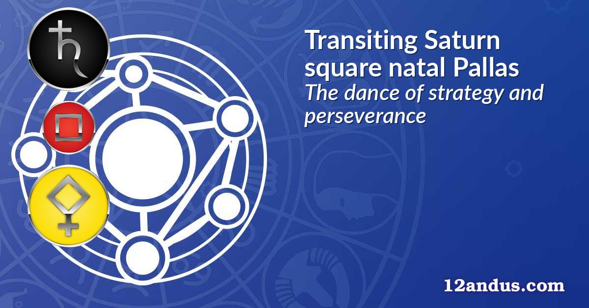 Transiting Saturn square natal Pallas