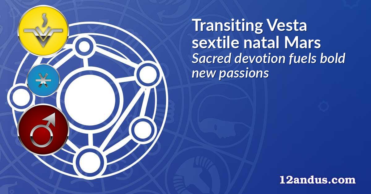 Transiting Vesta sextile natal Mars